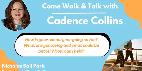 Come Walk & Talk with Cadence Collins at Nicholas Ball Park