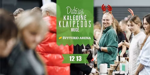 Did\u017eioji kal\u0117din\u0117 Klaip\u0117dos mug\u0117 2026