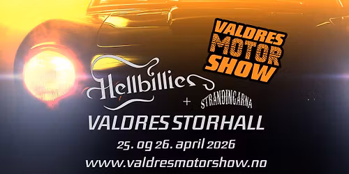 VALDRES MOTORSHOW 2026 (Artister: Hellbillies + Strandingarna)