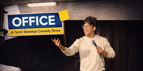 Office - A Tamil Stand Up Comedy Show