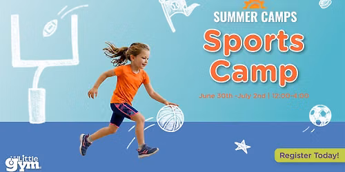 Summer Camp: Sports of All Sorts