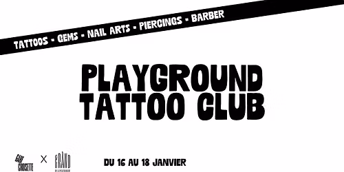 Playground Tattoo Club (Gare Croisette)