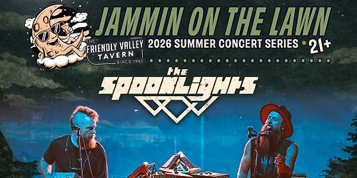 The Spooklights at Friendly Valley Tavern