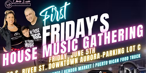 AURORA FIRST FRIDAY'S HOUSE MUSIC GATHERING