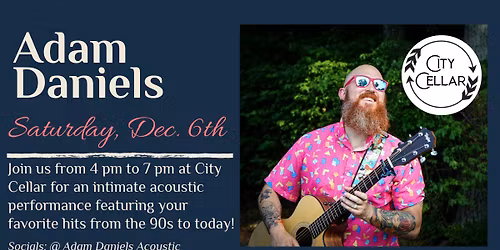 (12\/6) Adam Daniels LIVE @ City Cellar