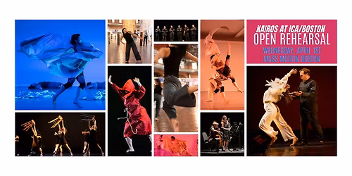 OPEN REHEARSAL | KAIROS AT ICA\/BOSTON