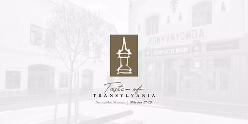 Taste of Transylvania 2026 \u2013 Szentendre