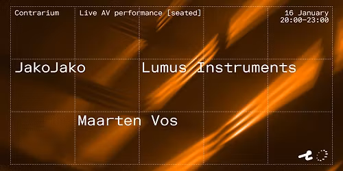 Contrarium w\/ JakoJako, Maarten Vos [AV performance - seated]