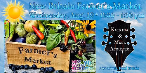 Live Music at The New Britain Farmer's Market - Wednesday, August 19 - 11:30 - 1:30