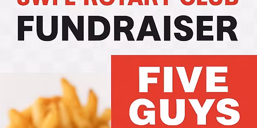\ud83c\udf54 SWFL Rotary Club Fundraiser at Five Guys!