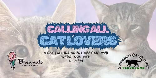 CALLING ALL CAT LOVERS: A Cat Enthusiast's Happy Meow'r!