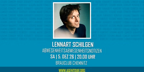 CHEMNITZ: Lennart Schilgen \u2013 Abwesenheitsnotizen. Lieder und Gedichte.