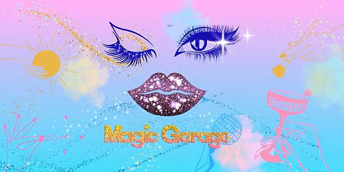 MAGIC GARAGE \u00bb SUMMER FEELZ AND HIGH HEELS \u00bb Drag & Variety Show
