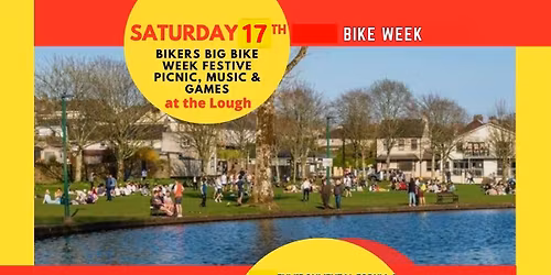 Bikers Big Bike Week Festive Picnic, Music & Games at the Lough