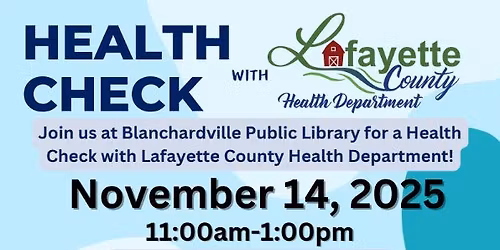 Lafayette County Health Check Day (Schedule for vaccines!)