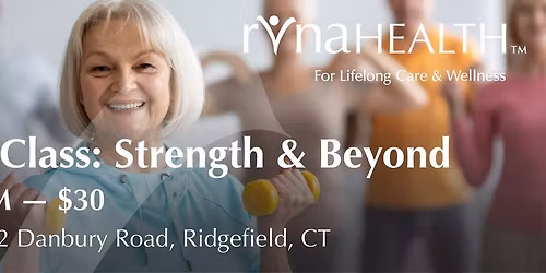 Exercise Class: Strength & Beyond - $30