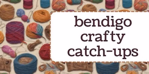 Bendigo Crafty Catch-up at The Cambrian