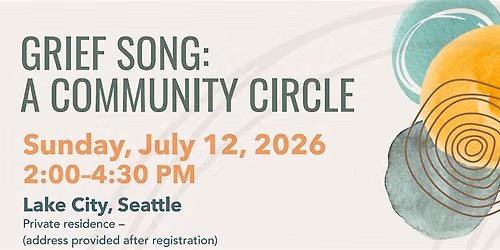 Grief Song: A Community Circle