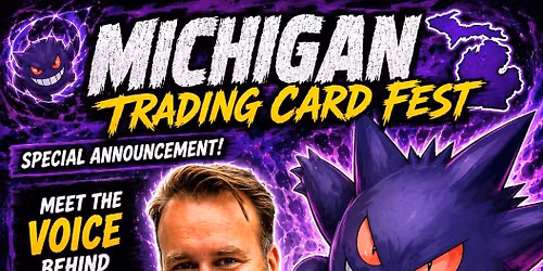 Michigan trading card fest August 2nd