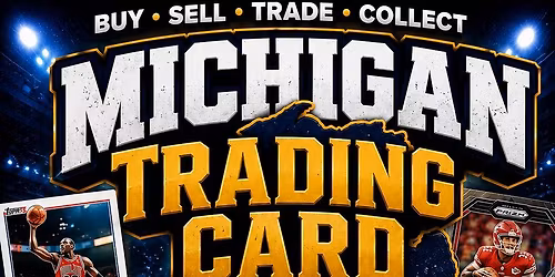 Michigan trading card fest August 2nd