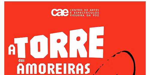 "A Torre das Amoreiras" | Encerramento das 48as Jornadas de Teatro Amador | Encena\u00e7\u00e3o: Bernardo Beja