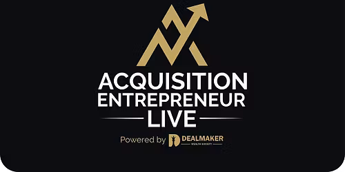 Acquisition Entrepreneur LIVE 2026  - M&A Conference w\/ Carl Allen