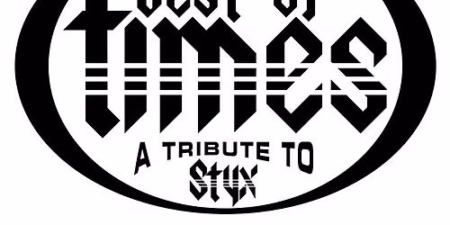 Best of Times A Tribute to Styx