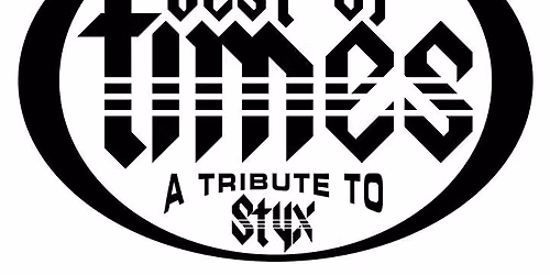 Best of Times A Tribute to Styx