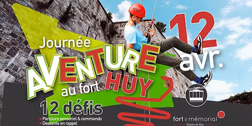 Journ\u00e9e aventure au Fort de Huy