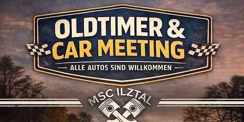 MSC ILZTAL OLDTIMER & CAR MEETING