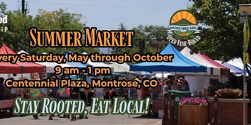Montrose Farmers' Market - Summer Market