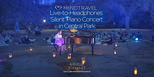 MindTravel June Live-to-Headphones 'Silent' Piano Concert in Central Park