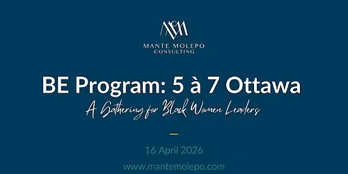 BE Program 5 \u00e0 7 \u2014 A Gathering for Black Women Leaders
