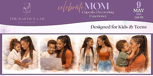 Celebrate MOM Cupcake Decorating Experience (Kids\/Teens)