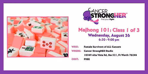 Cancer StrongHER Mahjong 101: Class 1 of 3 \u2014 August 26, 2026