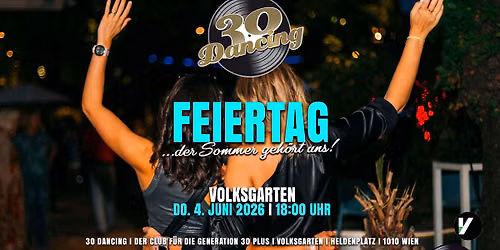 30 Dancing \ud83d\ude4c FEIERTAG, Do. 4.06.2026