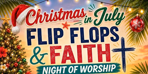Night of Worship: Christmas in July!