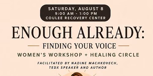 Enough Already: Finding Your Voice 