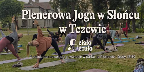Plenerowa Joga dla ka\u017cdego \ud83d\udd34 TCZEW (wst\u0119p wolny)