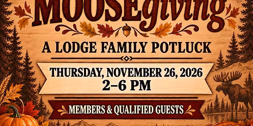 Moosegiving: A Lodge Family Potluck