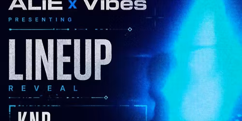 ALiE x Vibes