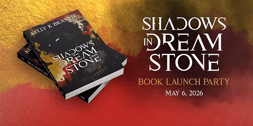 "Shadows in Dream Stone" Book Launch Party