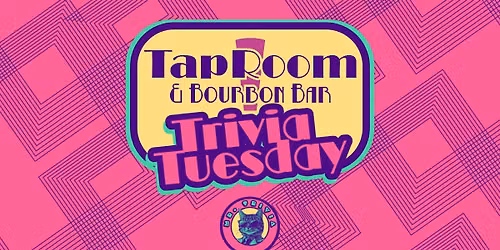 Trivia Tuesday at Taproom & Bourbon Bar of Rosati's