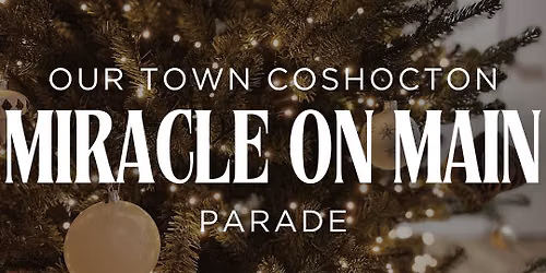 Our Town Coshocton Miracle on Main Parade