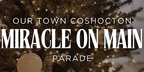Our Town Coshocton Miracle on Main Parade