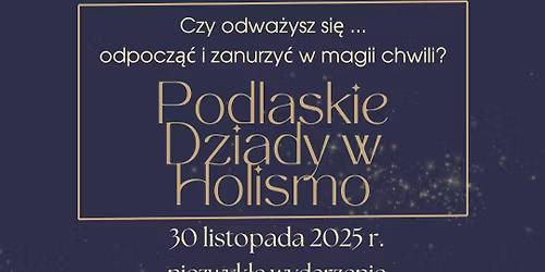 Podlaskie Dziady w Holismo