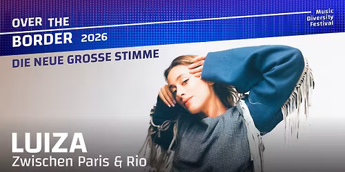 LUIZA - zwischen Paris und Rio - Over the Border Festival 10 years