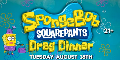 SpongeBob Drag Dinner @LORE