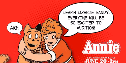 ANNIE KIDS AUDITION WORKSHOP