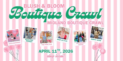 Blush & Bloom Midland Boutique Crawl